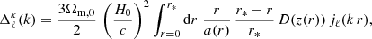$$ \begin{aligned} \Delta _\ell ^\kappa (k) =\frac{3 \Omega _{\rm m,0}}{2} \, \left( \frac{H_0}{c}\right)^2 \int _{r = 0}^{r_*} \mathrm{d} r \; \frac{r}{a(r)}\, \frac{r_* - r}{r_*} \, D(z(r)) \, j_\ell (k\,r), \end{aligned} $$