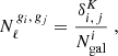 $$ \begin{aligned} N_\ell ^{\, g_i, \, g_j}&= \frac{\delta ^{K}_{i,\,j}}{N_\mathrm{gal} ^i} \; , \end{aligned} $$