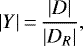\begin{equation*} |Y|\,{=}\,\frac{|D|}{|D_{R}|},\end{equation*}
