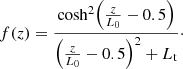 $$ \begin{aligned} f(z) = \frac{\mathrm{cosh}^2\Big (\frac{z}{L_0}-0.5\Big )}{\Big (\frac{z}{L_0}-0.5\Big )^2 + L_{\rm t}}\cdot \end{aligned} $$