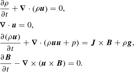$$ \begin{aligned}&\frac{\partial \rho }{\partial t} + {\boldsymbol{\nabla }}\cdot \left(\rho {\boldsymbol{u}}\right) = 0, \\ &{\boldsymbol{\nabla }}\cdot {\boldsymbol{u}} = 0, \\ &\frac{\partial (\rho {\boldsymbol{u}})}{\partial t} + {\boldsymbol{\nabla }}\cdot (\rho {\boldsymbol{uu}} +p) = {\boldsymbol{J}}\times {\boldsymbol{B}} + \rho {\boldsymbol{g}}, \\ &\frac{\partial {\boldsymbol{B}}}{\partial t} - {\boldsymbol{\nabla }}\times ({\boldsymbol{u}}\times {\boldsymbol{B}}) = 0. \end{aligned} $$
