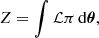 $$ \begin{aligned} Z = \int \mathcal{L} \pi \, \mathrm{d}{\boldsymbol{\theta }}, \end{aligned} $$