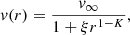 $$ \begin{aligned} { v}(r) = \displaystyle \frac{{ v}_\infty }{1 + \xi r^{1-K}}, \end{aligned} $$