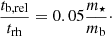 $$ \begin{aligned} \frac{t_{\rm b,rel} }{t_{\rm rh}} = 0.05\frac{m_\star }{m_{\rm b}}\cdot \end{aligned} $$