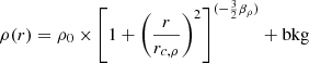 $$ \begin{aligned} \rho (r) = \rho _0 \times \left[1 + {\left( \frac{r}{r_{c, \rho }} \right)}^2\right]^{(-\frac{3}{2} \beta _{\rho })} + \mathrm{bkg} \end{aligned} $$