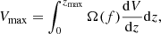 $$ \begin{aligned} {V}_{\mathrm{max}} = \int _{0}^{{z}_{\mathrm{max}}} \Omega (f) \frac{{\mathrm{d}V}}{{\mathrm{d}z}} \mathrm{d}z, \end{aligned} $$