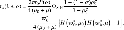 \begin{align*} r_{s}(i, e, \alpha)\,{=}&\,\frac{2 \varpi_{0} P(\alpha)}{4\left(\mu_{0}+\mu\right)} \Phi_{\textrm{S H}} \frac{1+(1-\sigma) \rho \xi}{1+\rho \xi}\nonumber\\ &+\frac{\varpi_{0}^{*}}{4\left(\mu_{0}+\mu\right)}\left[H\left(\varpi_{0}^{*}, \mu_{0}\right) H\left(\varpi_{0}^{*}, \mu\right)-1\right],\end{align*}