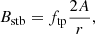 $$ \begin{aligned} B_{\rm stb} = f_{\rm tp} \frac{2A}{r}, \end{aligned} $$