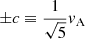 $ {\pm}c \equiv \frac{1}{\sqrt{5}}\mathit{v}_{\mathrm{A}} $