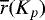 $\overline{r}(K_p)$