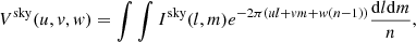 $$ \begin{aligned} V ^ \mathrm{sky} (u, { v}, w) = \int \int I ^ \mathrm{sky} (l, m) e ^ {-2 \pi (ul + { v}m + w(n-1))} \frac{\mathrm{d}l\mathrm{d}m}{n}, \end{aligned} $$