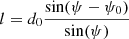 $ l = d_0 \frac{\sin(\psi - \psi_0)}{\sin(\psi)} $
