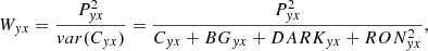 $$ \begin{aligned} W_{yx} = \frac{ P_{yx}^2 }{ var(C_{yx}) } = \frac{ P_{yx}^2 }{ C_{yx} + BG_{yx} + DARK_{yx} + RON_{yx}^2 } , \end{aligned} $$