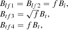 $$ \begin{aligned} \begin{array}{ll}&B_{lf1} = B_{lf2} = fB_l,\\&B_{tf3} = \sqrt{f}B_t,\\&B_{tf4} = fB_t, \end{array} \end{aligned} $$