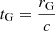 $ t_{\mathrm{G}}=\frac{r_{\mathrm{G}}}{c} $