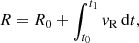 $$ \begin{aligned}&R = R_0+\int _{t_0}^{t_1} { v}_{\rm R}\,\mathrm{d}t, \end{aligned} $$