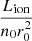 $ \frac{L_{\mathrm{ion}}}{n_0 r_0^2} $