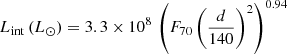 $$ \begin{aligned} L_{\rm int}\,({L_{\odot }}) = 3.3 \times 10^{8}\,\left({F}_{70} \left(\frac{{d}}{140}\right)^{2}\right)^{0.94} \end{aligned} $$