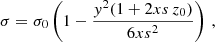 $$ \begin{aligned} \sigma =\sigma _0\left(1-\frac{{ y}^2(1+2xs\,z_0)}{6xs^2}\right)\,, \end{aligned} $$