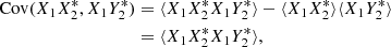 $$ \begin{aligned} \text{ Cov}(X_1X_2^*,X_1Y_2^*)&=\langle X_1X_2^*X_1Y_2^*\rangle -\langle X_1X_2^*\rangle \langle X_1Y_2^*\rangle \nonumber \\&=\langle X_1X_2^*X_1Y_2^*\rangle , \end{aligned} $$