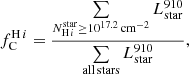 $$ \begin{aligned} f_{\rm C}^{\mathrm{H}\,i }= \frac{\sum \limits _{N_{\mathrm{H}\,i }^{\mathrm{star}} \ge 10^{17.2}\,\mathrm{cm}^{-2}} L_{\mathrm{star}}^{910}}{\sum \limits _{\mathrm{all\,stars}} L_{\mathrm{star}}^{910}}, \end{aligned} $$