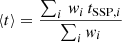$$ \begin{aligned}&\langle {t} \rangle = \dfrac{\sum _i \, { w}_i \, {t}_{\mathrm{SSP} ,i}}{\sum _i { w}_i} \end{aligned} $$