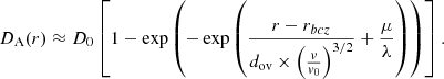 $$ \begin{aligned} D_{\rm A}(r) \approx D_0 \left[1-\exp \left(-\exp \left(\frac{r-r_{bcz}}{d_{\rm ov} \times \left({\frac{v}{{v}_{0}}}\right)^{3/2}} + \frac{\mu }{\lambda } \right)\right)\right]. \end{aligned} $$