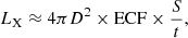 $$ \begin{aligned} L_{\rm X} \approx 4 \pi D^{2} \times \mathrm{ECF} \times \frac{S}{t}, \end{aligned} $$