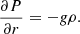 $$ \begin{aligned} \frac{\partial P}{\partial r} = - g \rho . \end{aligned} $$