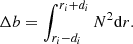 $$ \begin{aligned} \Delta b = \int _{r_i-d_i}^{r_i+d_i} N^2 \mathrm{d}r . \\ \end{aligned} $$