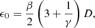$$ \begin{aligned} \epsilon _0 = \frac{\beta }{2} \left(3 + \frac{1}{\gamma } \right) D, \end{aligned} $$