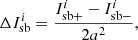 $$ \begin{aligned} \Delta I^i_{\rm sb} = \frac{I^i_{\mathrm{sb}+} - I^i_{\mathrm{sb}-}}{2 a^2}, \end{aligned} $$