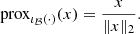 $$ \begin{aligned} \text{prox}_{\iota _{\mathcal{B} }(\cdot )}(x) = \frac{x}{\Vert x \Vert _{2}}. \end{aligned} $$