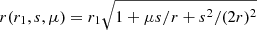 $ r(r_1, s, \mu) = r_1\sqrt{1+\mu s/r + s^2/(2r)^2} $