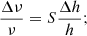 $$ \begin{aligned} \frac{\Delta \nu }{\nu } = S \frac{\Delta h}{h}; \end{aligned} $$