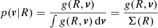 $$ \begin{aligned} p({\boldsymbol{v}}|R) = {g(R,{\boldsymbol{v}}) \over \int g(R,{\boldsymbol{v}}) \,\mathrm{d} {\boldsymbol{v}}} = {g(R,{\boldsymbol{v}})\over \Sigma (R)} \end{aligned} $$