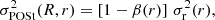 $$ \begin{aligned}&\sigma _{\rm POSt}^2(R,r) = \left[1-\beta (r)\right]\,\sigma _{\rm r}^2(r), \end{aligned} $$