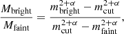 $$ \begin{aligned} \frac{M_{\rm bright}}{M_{\rm faint}} = \frac{m_{\rm bright}^{2+\alpha } - m_{\rm cut}^{2+\alpha }}{m_{\rm cut}^{2+\alpha } - m_{\rm faint}^{2+\alpha }}, \end{aligned} $$