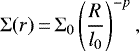 \begin{equation*}\Sigma(r)\,{=}\,\Sigma_0 \left (\frac{R}{l_0} \right)^{-p}, \end{equation*}