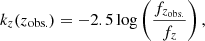$$ \begin{aligned} k_{z}(z_{\rm obs.}) = -2.5\,\mathrm{log}\left(\frac{f_{z_{\rm obs.}}}{f_{z}}\right), \end{aligned} $$