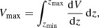 $$ \begin{aligned} V_{\rm max} = \int ^{z_{\rm max}}_{z_{\rm min}} \frac{\mathrm{d}V}{\mathrm{d}z} \, \mathrm{d}z, \end{aligned} $$
