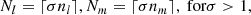 $$ \begin{aligned} N_l = \lceil {\sigma n_l}\rceil , N_m = \lceil {\sigma n_m}\rceil , \text{ for} \sigma > 1, \end{aligned} $$