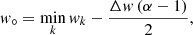 $$ \begin{aligned} { w}_\circ = \min _k { w}_k - \frac{\Delta { w} \,(\alpha -1)}{2}, \end{aligned} $$