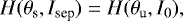 \begin{equation*}H(\theta_{\textrm{s}},I_{\textrm{sep}})=H(\theta_{\textrm{u}},I_{0}) ,\end{equation*}