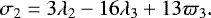\begin{equation*} \sigma_2 = 3 \lambda_2 - 16 \lambda_3 + 13\varpi_3. \end{equation*}