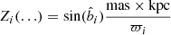 $$ \begin{aligned} Z_i(\ldots ) = \sin (\hat{b}_i)\frac{\mathrm{mas} \times \mathrm{kpc} }{\varpi _i} \end{aligned} $$