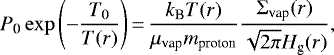 \begin{align*} P_{\textrm{0}} \exp \left(- \frac{T_{0}}{T(r)} \right) &\,{=}\,\frac{k_{\textrm{B}} T(r)}{\mu_{\textrm{vap}} m_{\textrm{proton}}} \frac{\Sigma_{\textrm{vap}}(r)}{\sqrt{2\pi} H_{\textrm{g}}(r)},\end{align*}