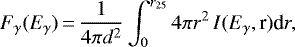 \begin{equation*}F_{\gamma}(E_{\gamma})\,{=}\,\frac{1}{4\pi d^2}\int^{r_{25}}_{0} 4\pi r^2\,I(E_{\gamma},\textrm{r})\textrm{d}r ,\end{equation*}