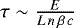 $\tau\sim\frac{E}{L\,n\,\beta\,c}$