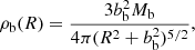 $$ \begin{aligned} \rho _{\rm b}(R)= \frac{3 b_{\rm b}^2 M_{\rm b}}{4 \pi (R^2+b_{\rm b}^2)^{5/2}} , \end{aligned} $$